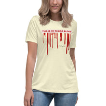 Load image into Gallery viewer, This Is My Period Blood T-shirt
