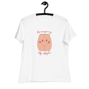 Cramping My Style Women's Relaxed T-Shirt