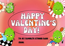 Load image into Gallery viewer, FREE STONER VALENTINES CARDS
