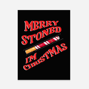 Merry Stoned I'm Christmas 🎄 Card