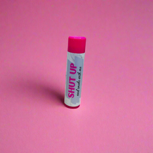 Load image into Gallery viewer, &quot;Shut up and Smoke with Me&quot; Lip balm
