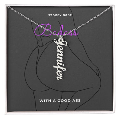 Vertical Personalized Name Necklace | Badass with a good ass.