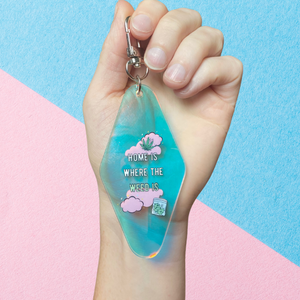 Home Is Where The Weed IS holographic keychain