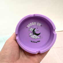 Load image into Gallery viewer, Dream on Silicone Ashtray
