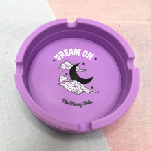 Load image into Gallery viewer, Dream on Silicone Ashtray
