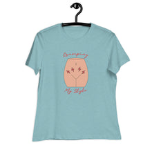 Load image into Gallery viewer, Cramping My Style Women&#39;s Relaxed T-Shirt
